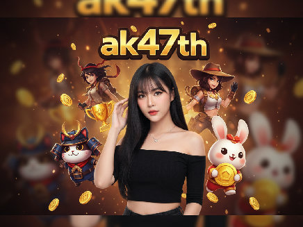 สล็อตเว็บตรง ak47th